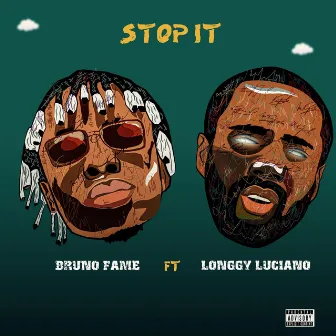 Stop It by Bruno Fame