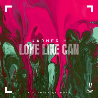 Love Like Can by Karner H