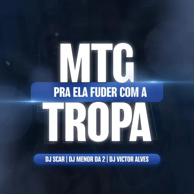 Mtg - Pra ela Fuder com a Tropa