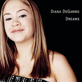 Dreams by Diana DeGarmo