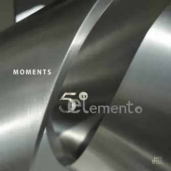 Moments by El 5o Elemento