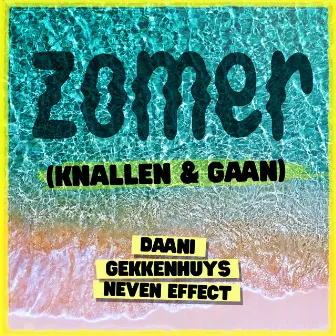 Zomer (Knallen & Gaan) by Gekkenhuys