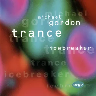 Gordon: Trance by Icebreaker