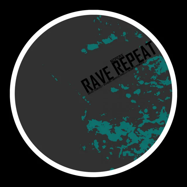 Rave Repeat - M.Smith Remix