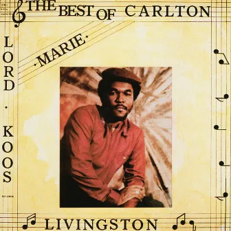 The Best of Carlton Livingston by Carlton Livingston