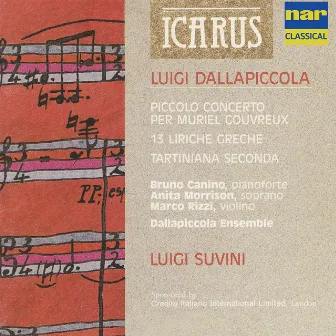 Luigi Dallapiccola: Piccolo Concerto per Muriel Couvreux / Liriche Greche / Tarantina Seconda by Marco Rizzi