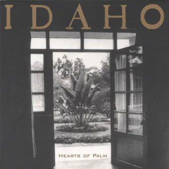 Hearts of Palm by Idaho