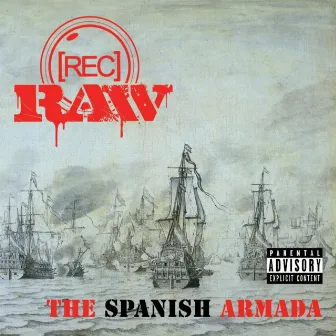 The Spanish Armada by Rec Raw