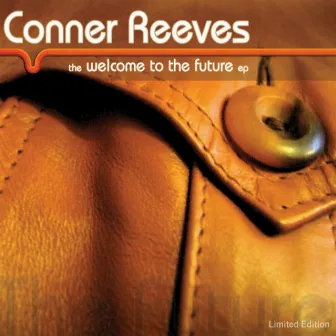 Welcome to the Future by Conner Reeves