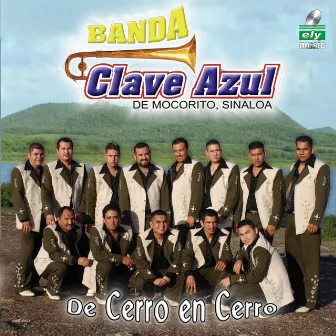 De Cerro En Cerro by Banda Clave Azul