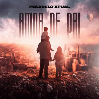 Amor de Pai by Pesadelo Atual