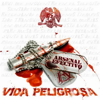 Vida Peligrosa by Arsenal Efectivo