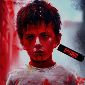 DEADKID by Luvboi