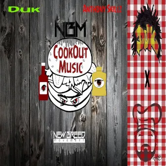 Cookout Music (feat. Anthony Skillz & Duk) by NBM