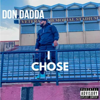 I Chose by Don Dadda