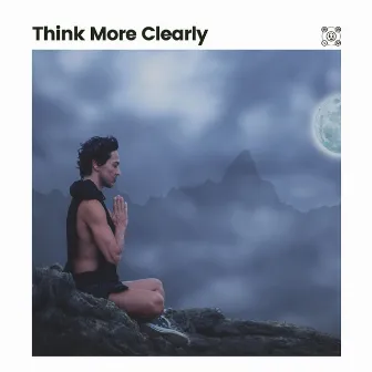 Think More Clearly by Solitude Beats