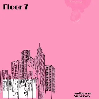 floor 7 by sadboyszn