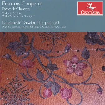 Couperin: Pièces de clavecin by Lisa Goode Crawford