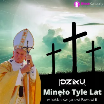 Minęło tyle lat (Radio Edit) by Dziku