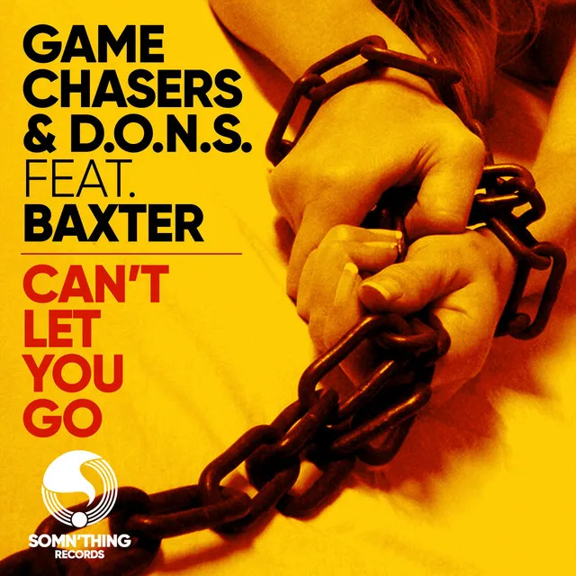 Can't Let You Go - Game Chasers Deeper Mood Radio Edit