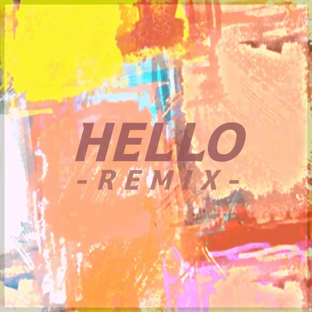 HELLO - Remix