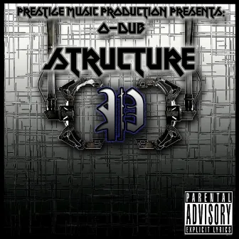 Structure by O-dub