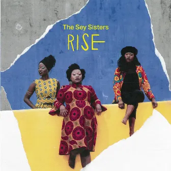 Rise by The Sey Sisters