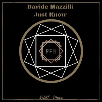 Just Know by Davide Mazzilli