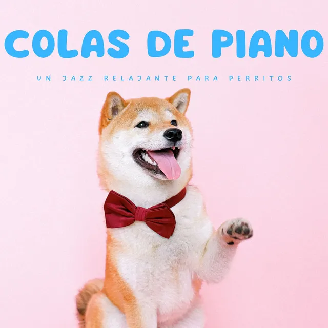 Colas De Piano: Un Jazz Relajante Para Perritos