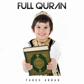 Full Quran by Al Sheikh Fares Abbad