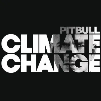 Climate Change by Pitbull