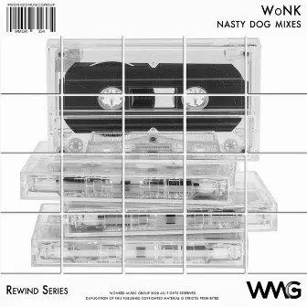 Rewind Series: WoNK - Nasty Dog Mixes by Wonk