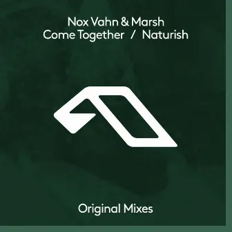 Come Together / Naturish by Nox Vahn