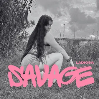 SAVAGE by LaDiosa