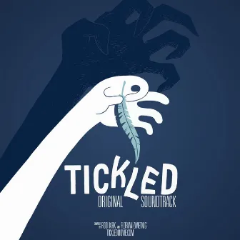 Tickled (Original Motion Picture Soundtrack) by Rodi Kirk