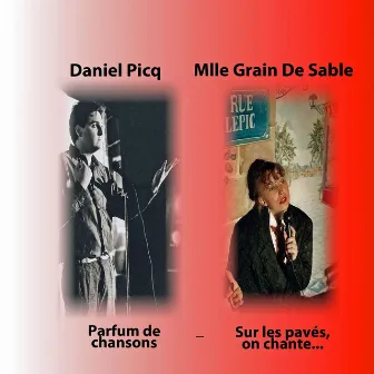 Parfum de chansons - Sur les pavés, on chante by Daniel Picq