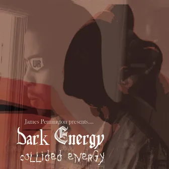 Collided Energy by Dark Energy