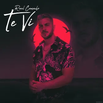 Te Vi by Raul Camacho