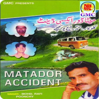 Matador Accident (Pahari Gojri Songs) by Mohd Rafi Poonchy