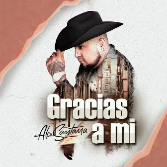 Gracias a Mi by Alex Santana