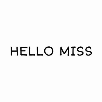 Hello Miss by Rollie