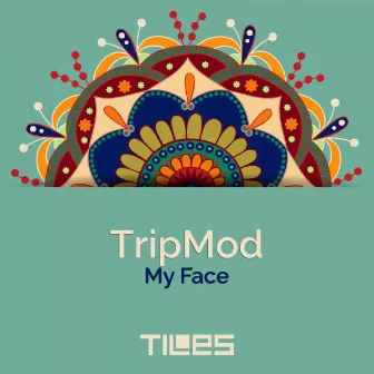 My Face by TripMod