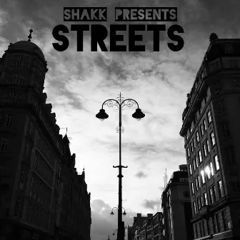 Streets by Shakk