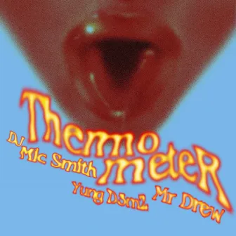 Thermometer (Ma Lo) by DJ Mic Smith