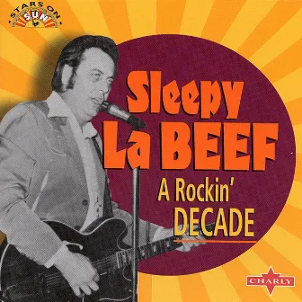 A Rockin' Decade by Sleepy LaBeef