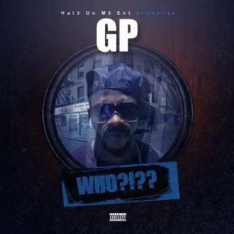 Who?!?? by GP