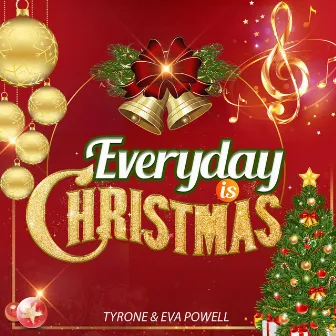 Everyday Is Christmas by Eva Powell