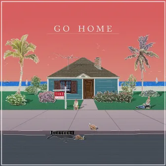 Go Home by TARI