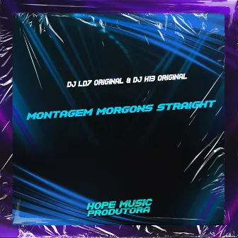 Montagem Morgons Straight by DJ LD7 ORIGINAL