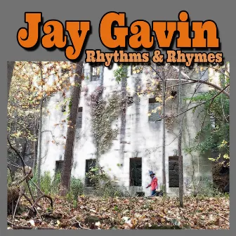 Rhythms And Rhymes by Jay Gavin